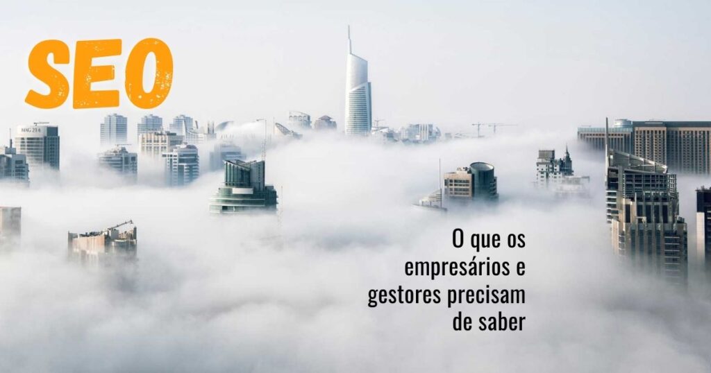 SEO - Guia para Empresário e Gestores